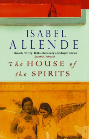 The House of the Spirits by Isabel Allende