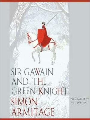 Sir Gawain and the Green Knight by Unknown, Neil D. Isaacs, Burton Raffel