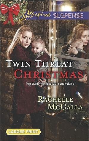 Twin Threat Christmas: An Anthology by Rachelle McCalla, Rachelle McCalla