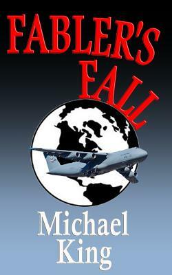 FABLER'S Fall by Michael King