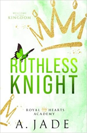 Ruthless Knight by Ashley Jade