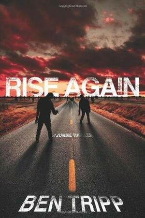 Rise Again by Ben Tripp