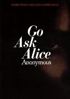 Go ask Alice by Beatrice Sparks, Beatrice Sparks