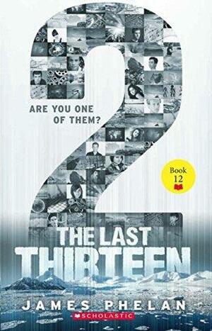 Last Thirteen #12: 02 by James Phelan