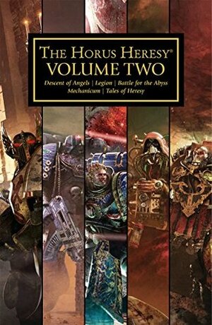The Horus Heresy Volume Two (The Horus Heresy Series Book 2) by Dan Abnett, Ben Counter, Graham McNeill, Mitchel Scanlon