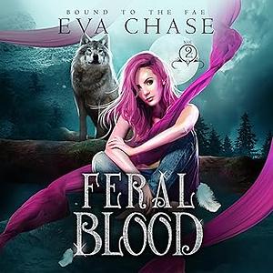 Feral Blood by Eva Chase