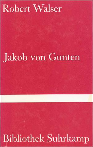 Jakob von Gunten by Robert Walser