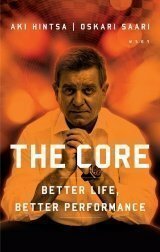 The Core - Better Life, Better Performance by Oskari Saari, Aki Hintsa