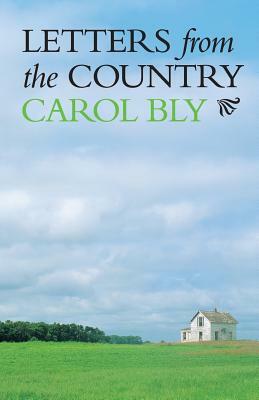 Letters from the Country by Carol Bly