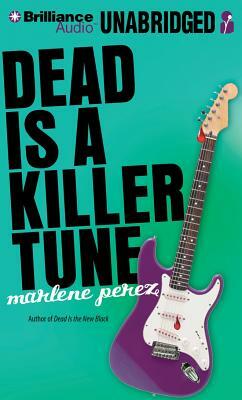 Dead Is a Killer Tune by Marlene Perez