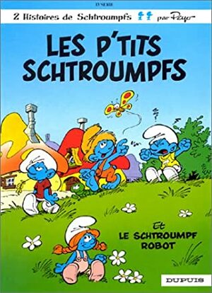 Les P'tits Schtroumpfs by Peyo