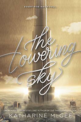 The Towering Sky by Katharine McGee