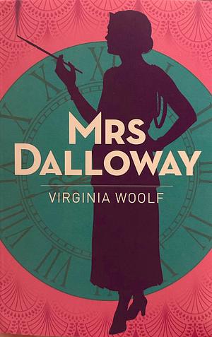 Mrs Dalloway by Virginia Woolf