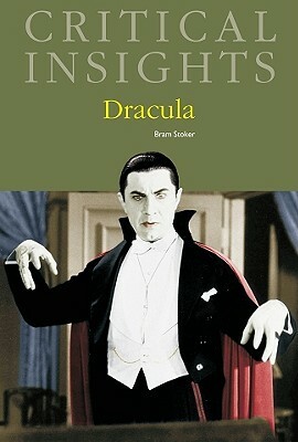 Critical Insights: Dracula: Print Purchase Includes Free Online Access by 