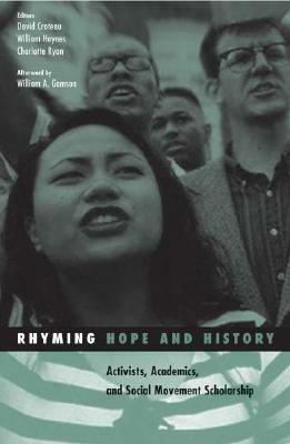 Rhyming Hope and History, Volume 24: Activists, Academics, and Social Movement Scholarship by Charlotte Ryan, David Croteau, William Hoynes