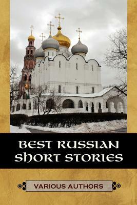 Best Russian Short Stories by Various