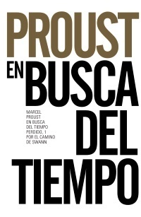 En busca del tiempo perdido, 1. Por el camino de Swann by Marcel Proust