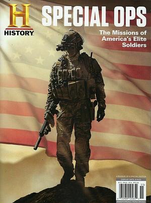 History Special Ops: The Missions of America's Elite Soldiers by Susan Taylor