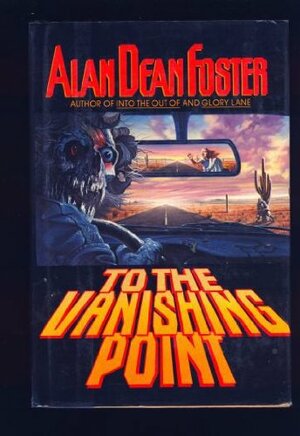 To the Vanishing Point by Alan Dean Foster