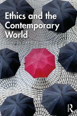 Ethics and the Contemporary World by 