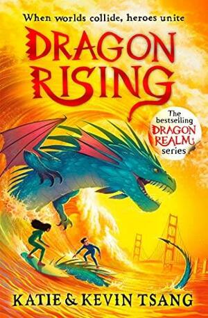 Dragon Rising by Kevin Tsang, Katie Tsang