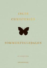 Sommerfugledalen - et requiem by Inger Christensen, Susanna Nied