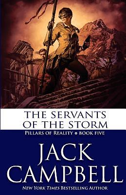The Servants of the Storm by Jack Campbell