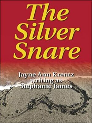 The Silver Snare by Stephanie James