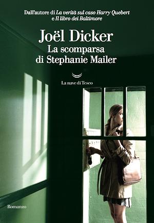 La scomparsa di Stephanie Mailer by Joël Dicker