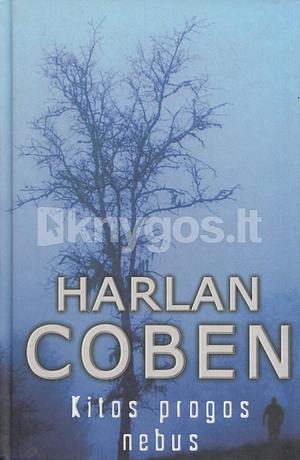 Kitos progos nebus by Harlan Coben