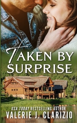 Taken by Surprise by Valerie J. Clarizio