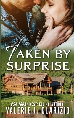 Taken by Surprise by Valerie J. Clarizio