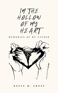 In the hollow of my heart  by 