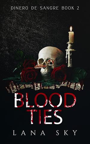 Blood Ties by Lana Sky