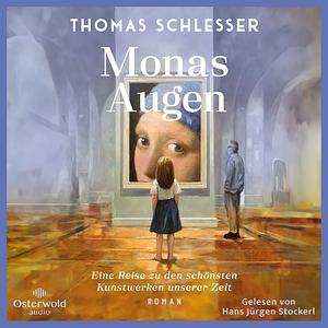 Monas Augen by Thomas Schlesser