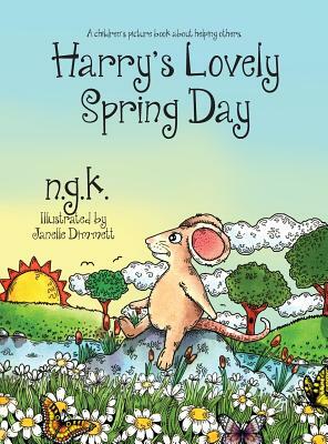 Harry's Lovely Spring Day: A children's picture book about kindness. by Ng K
