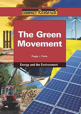 The Green Movement by Peggy J. Parks