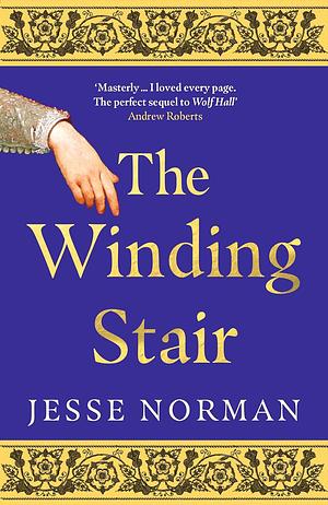 The Winding Stair by Jesse Norman