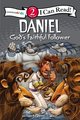 Daniel, God's Faithful Follower by The Zondervan Corporation