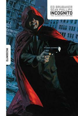 Incognito Classified Edition by Ed Brubaker