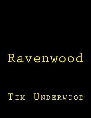 Ravenwood by Tim Underwood