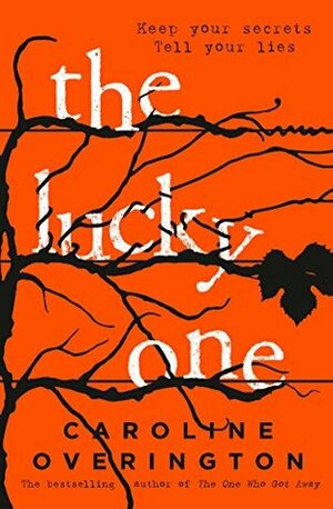 The Lucky One by Caroline Overington