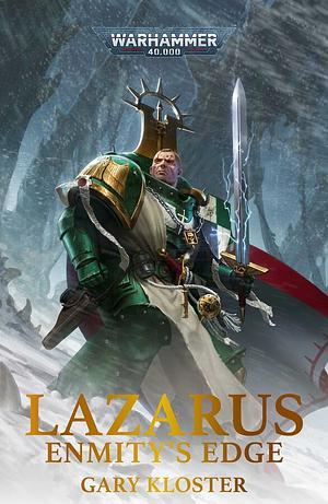 Lazarus: Enmity's Edge by Gary Kloster