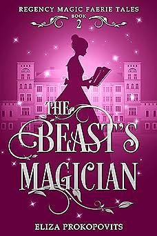 The Beast's Magician by Eliza Prokopovits