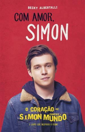 O Coração de Simon Contra o Mundo by Becky Albertalli