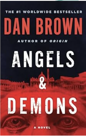 Angels & Demons by Dan Brown