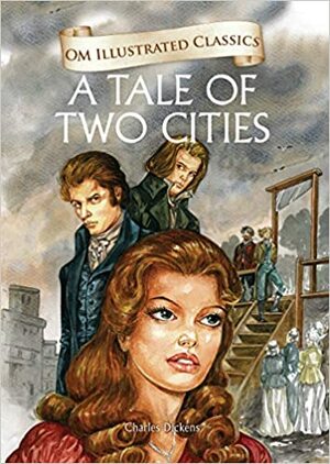 A Tale of Two Cities: 1 by Charles Dickens