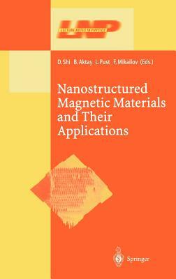 Nanostructured Magnetic Materials and Their Applications by 