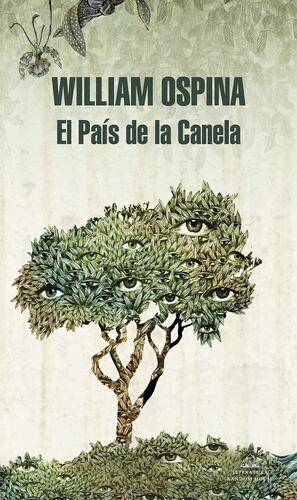 El País de la Canela by William Ospina