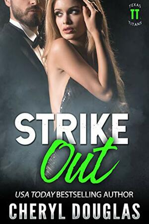 Strike Out by Cheryl Douglas